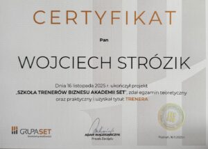Certyfikat trenera biznesu Wojciecha Strózika, Szkoła Trenerów Biznesu Akademii SET, Grupa SET, 2025
