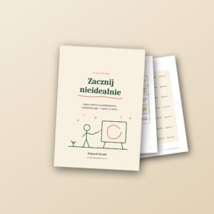 Zacznij nieidealnie – zeszyt ćwiczeń na perfekcjonizm i prokrastynację, okładka